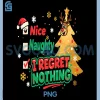 Naughty List I Regret Nothing Christmas PNG, Funny Reindeer Holiday Tree PNG