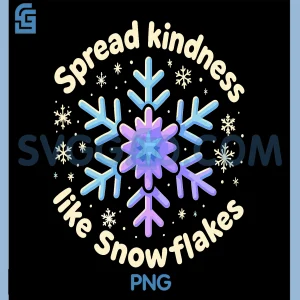Christmas Snowflake PNG, Spread Kindness Like Snowflakes PNG