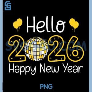 Hello 2026 Disco Ball New Year PNG, Happy New Year Cute Yellow Balloons PNG