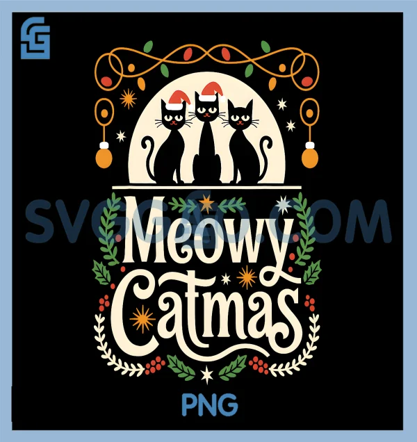 Meowy Catmas PNG, Cute Cat Christmas PNG, Xmas Black Cats PNG – SVGGAO
