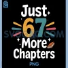 Just 6 7 More Chapters PNG, Quote Reading PNG