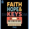 Faith Hope & Keys PNG, Christian Musician Worship Keyboard Design PNG