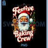 Santa Festive Baking Crew PNG, Christmas Cookie Gingerbread Art PNG