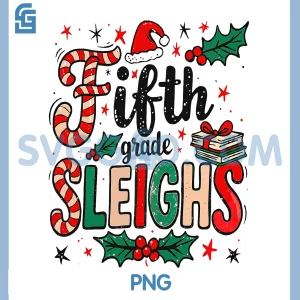 Fifth Grade Sleighs PNG, Funny Christmas Teacher PNG