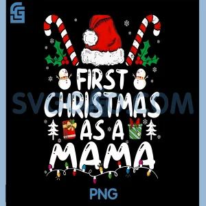 First Christmas As A Mama PNG, New Mama  PNG