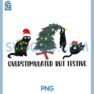 Overstimulated But Festive PNG, Funny Christmas Black Cat PNG