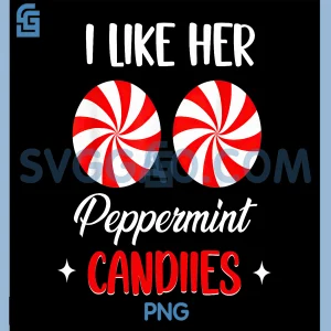 I Like Her Peppermint Candies PNG, Couples Matching Christmas PNG