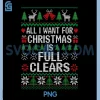 I Want For Christmas Is Full Clears PNG, Gamer Funny PNG