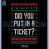Did You Put In A Ticket PNG, Christmas Computer PNG, Tech Support Funny PNG