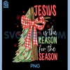 Jesus is The Reason for The Season PNG, Christmas PNG