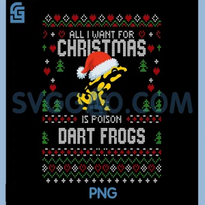 All I Want Poison Dart Frog PNG, Christmas Ugly PNG