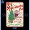 Merry Music Teacher Club PNG, Vintage Music Teacher Christmas PNG