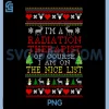 Radiation Therapist PNG, I'm On The Nice List Ugly Christmas PNG