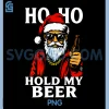 Santa Hold My Beer PNG, Christmas Humor Design PNG