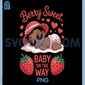 Berry Sweet Baby On The Way PNG, Baby Shower Black Girl PNG