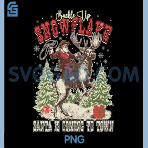 Buckle Up Snowflake Santa Is Coming To Town PNG, Cowboy Santa PNG