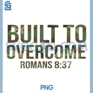 Built to Overcome PNG, Camo Christian Inspirational Bible Verse PNG