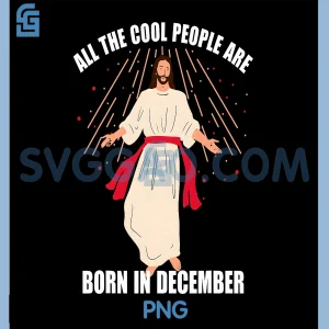 People Are Born in December PNG, Christian Christmas PNG