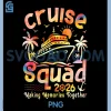 Cruise Squad 2026 PNG, Family Group Matching Summer Vacation PNG 2 Cruise Squad 2026 PNG, Family Group Matching Summer Vacation PNG