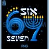 Sarcastic Hanukkah Chanukah PNG, Funny Six Seven 67 Meme PNG
