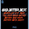 Good Better Best Never Let It Rest PNG, Motivation Bear PNG