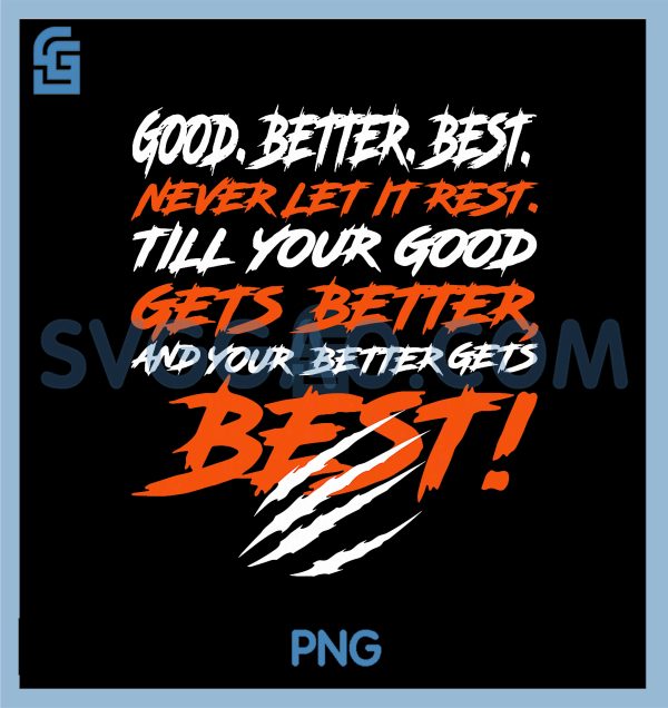 Bold Motivational Quote PNG, Good Better Best Scratch Art PNG
