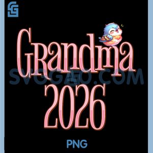 Grandma 2026 PNG, Cute Bird New Grandma Pregnancy Reveal PNG