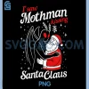 I Saw Mothman Kissing Santa Claus PNG, Funny Christmas Santa PNG