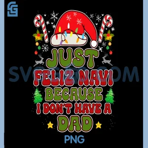 Funny Feliz Navi Quote PNG, Christmas Meme No Dad Humor PNG