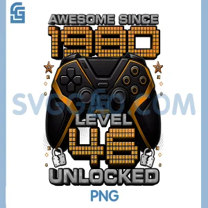 Awesome Since 1980 Level 46 Unlocked PNG, 46th Birthday Gaming PNG