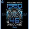 Level 46 Unlocked Awesome Since 1980 PNG, 46th Birthday Gaming PNG