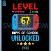 Level 67 Days of School Unlocked PNG, Gamer Video Funny 67 Meme PNG