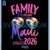 Maui Hawaii Vacation 2026 PNG, Souvenir Matching Family Group PNG