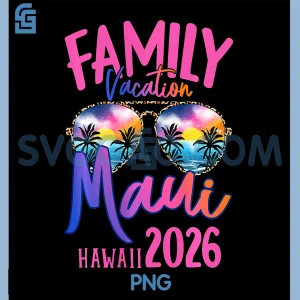 Maui Hawaii Vacation 2026 PNG, Souvenir Matching Family Group PNG