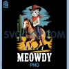 Meowdy PNG, Partner Cat Cowboy Horse Howdy PNG, Funny Country Western PNG