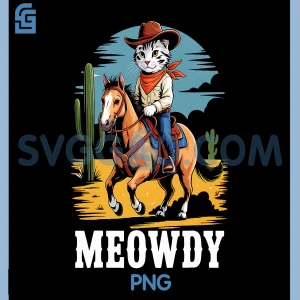Meowdy PNG, Partner Cat Cowboy Horse Howdy PNG, Funny Country Western PNG