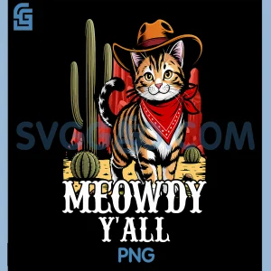 Meowdy Yall PNG, Funny Cowboy Cat PNG, Western Hat Howdy Meme Pun PNG