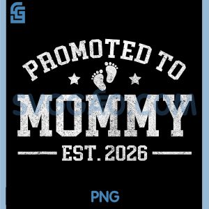 Promoted to Mommy est. 2026 PNG, Baby Announcement for New Mom PNG