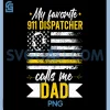 Proud 911 Dispatcher Dad of A 911 PNG, Operator Father PNG