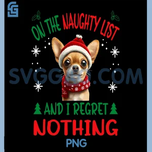 On The Naughty List PNG, Cute Chihuahua Chiwawa Dog PNG, Dog Christmas PNG
