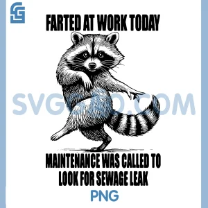 Farted At Work Today Maintenance Was Called To Look PNG, Raccoon PNG