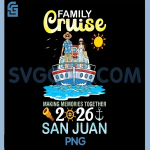 San Juan Family Cruise 2026 PNG, Making Memories Together Trip PNG