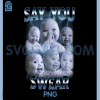 Say You Swear PNG, Ai Niche Baby Holding Back PNG, Laugh Genz Meme PNG
