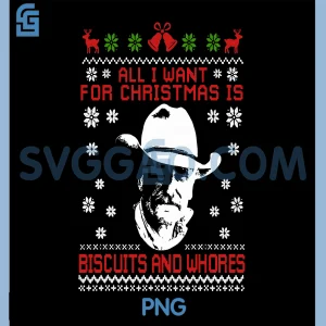 Biscuits And Whores Christmas Quote PNG, Western Cowboys PNG