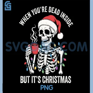 When Youre Dead Inside but Its Christmas PNG, Skeleton Coffee PNG