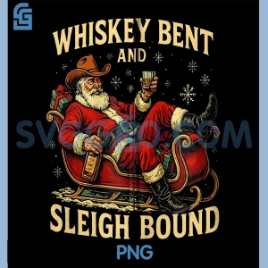 Whiskey Sleigh Bound PNG, Cowboy Santa Christmas PNG