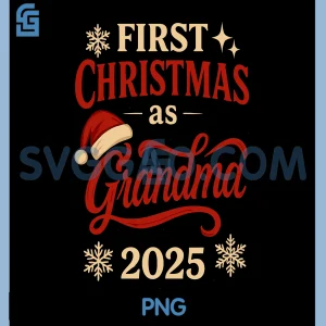 First Christmas As Grandma 2025 PNG, Christmas with Santa Hat PNG