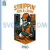 Strippin For A Livin PNG, Funny electritian PNG, Design with a Skeleton PNG