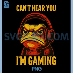 Cant Hear You Video Gaming PNG, Funny Gamer Frog PNG