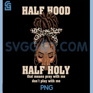 Half Hood Half Holy PNG, Pray Christian African Afro Black PNG